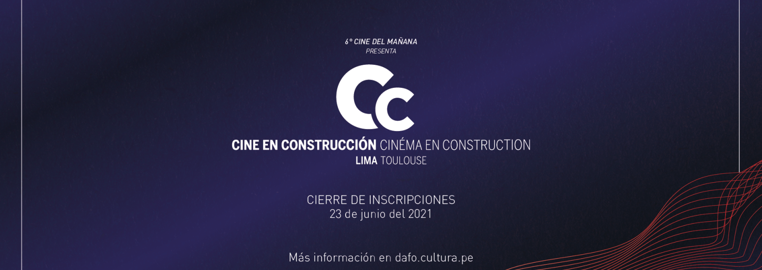 Cine del Mañana - Cine en construcción 2021 Cine del Mañana - Cine en construcción 2021