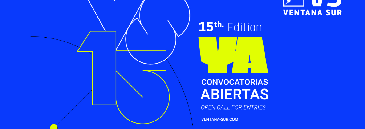 Convocatorias abiertas para Ventana Sur 2023
