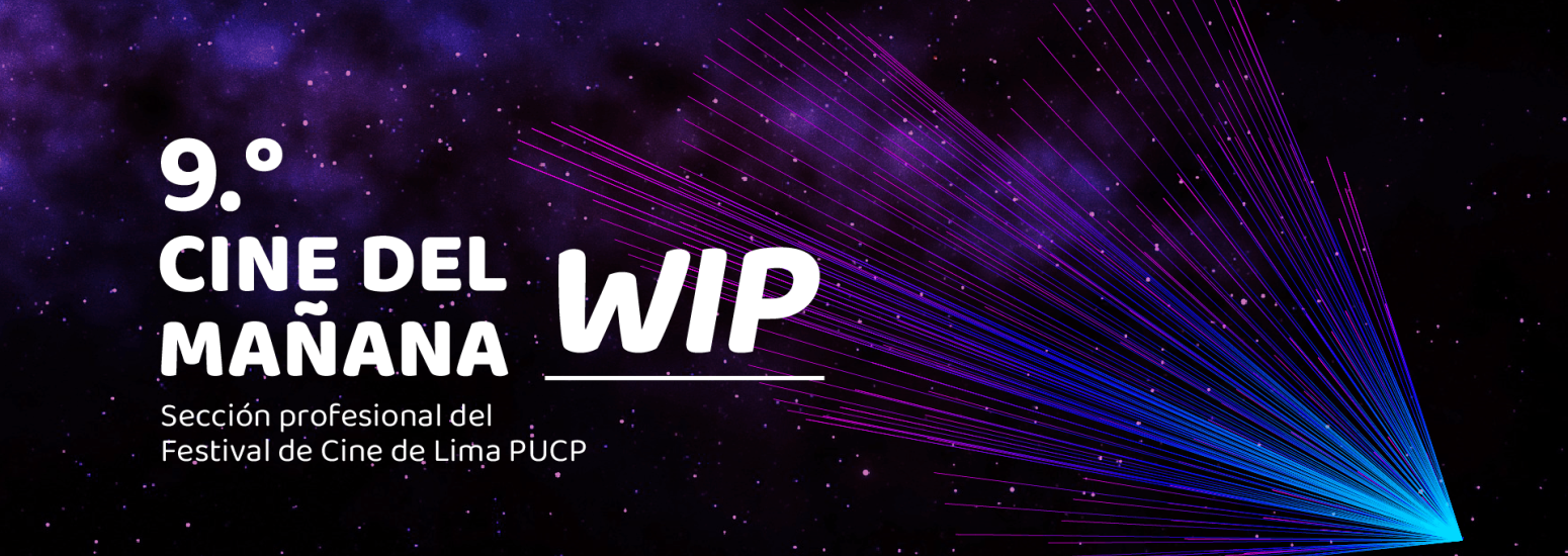 Convocatoria para la novena edición de Cine del Mañana - Sección Profesional del Festival de CIne de Lima