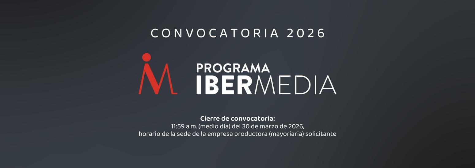 Convocatoria Ibermedia 2026