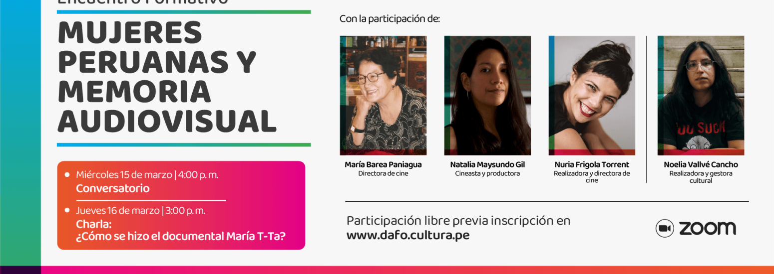 Encuentro formativo - Mujeres peruanas y memoria audiovisual