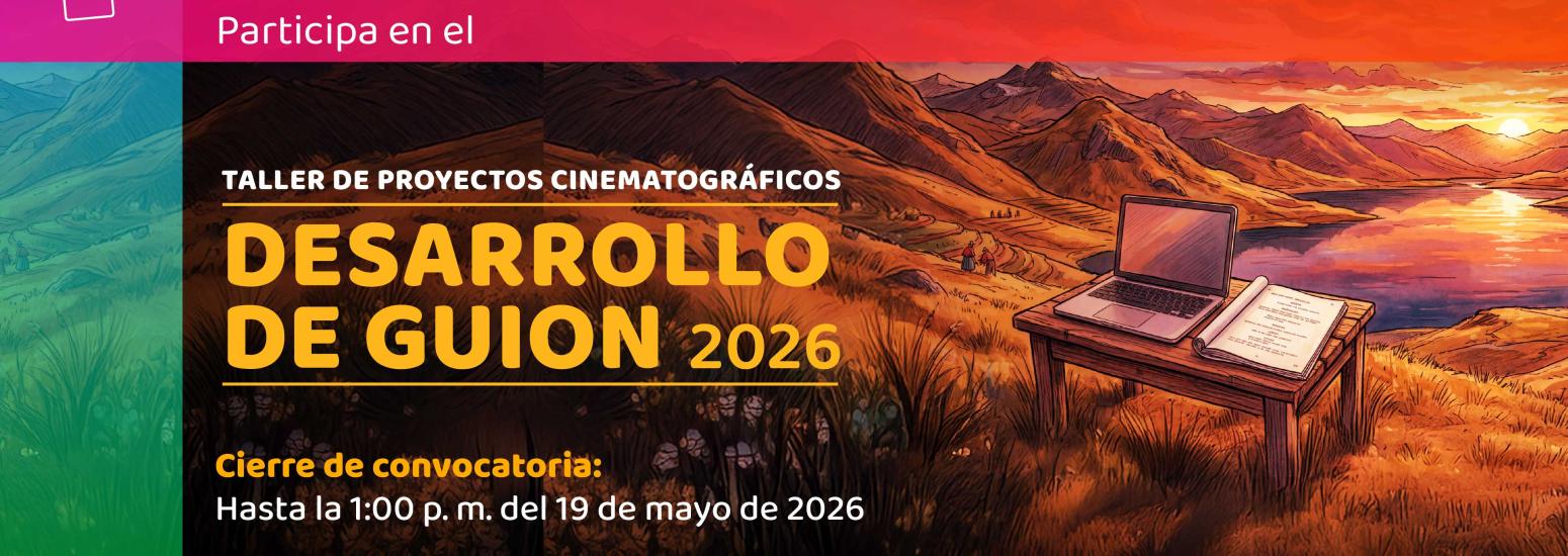 Mejora tu guion y llévalo al cine, participa en el taller de proyectos cinematográficos, desarrollo de guion