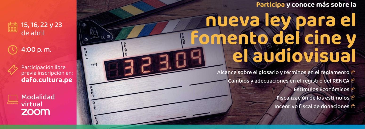Regístrate y conoce sobre la nueva ley para el fomento del cine y el audiovisual en el Perú