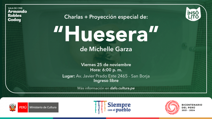 Charlas + Proyección de "Huesera" en la sala Armando Robles Godoy