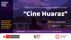 Charla abierta del proyecto de largometraje "Cine Huaraz"