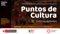 Ciclo audioviovisual de Puntos de CUltura en la sala Armando Robles Godoy