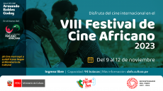 VIII Festival de Cine Africano 2023 en la sala Armando Robles Godoy