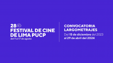 Convocatoria de largometrajes para el 28º Festival de Cine de Lima
