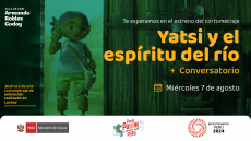 Estreno del cortometraje "yatsi y el espíritu del río" en la sala Armando Robles Godoy